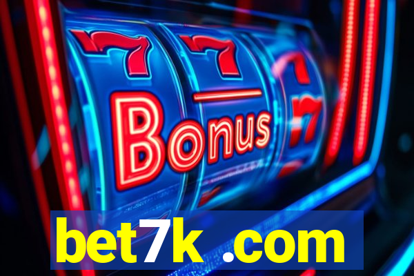 bet7k .com